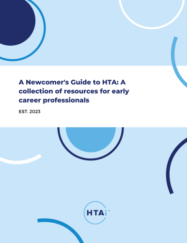 The Newcomer's Guide to HTA A collection of resources for early career professionals (6)
